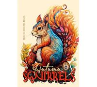 Écureuils en automne – Livre de coloriage pour adultes (nuances de gris et Zentangle) – Epubli