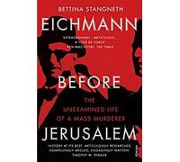 Eichmann avant Jérusalem