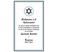 Eichmann Y El Holocausto / Eichmann And The Holocaust