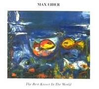Eider,Max - Best Kisser in the World Eider,Max