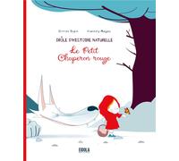EIDOLA Drôle d'histoire naturelle - Le Petit Chaperon Rouge