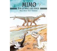 Eidola Mimo sur la trace des dinos tome 1