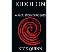EIDOLON: A PHANTOM'S POEMS