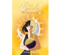 Eidolon, dans l'ombre de sa lumière: Tome 2