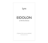 EIDOLON: Le Nid des Silences