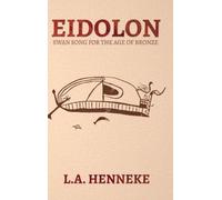Eidolon: Swan Song for the Age of Bronze