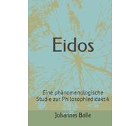 Eidos: Eine phänomenologische Studie zur Philosophiedidaktik