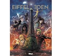 Eiffel Eden - Tome 01