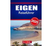 Eigen Reiseführer 2025: Abenteuer und Erkundung im Nahen Osten