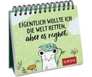 Eigentlich Wollte Ich Die Welt Retten, Aber Es Regnet.