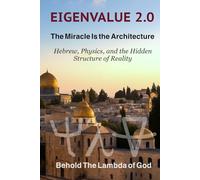EIGENVALUE 2.0: The Miracle Is the Architecture