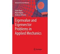 Eigenvalue And Eigenvector Problems In Applied Mechanics