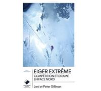 Eiger Extrême - Compétition Et Drame En Face Nord
