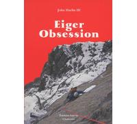 Eiger Obsession - John Harlin - Guerin Eds - broché - Beau livre