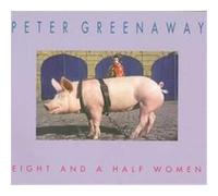 Eight and a Half Women Peter Greenaway (Auteur)