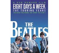Eight Days a Week-The Touring Years /