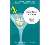 Eight Faces at Three by Craig Rice Craig Rice (Auteur)