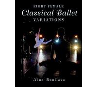 Eight Female Classical Ballet Variations