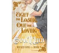 Eight for Losing, One for Loving.