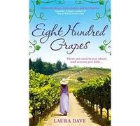 Eight Hundred Grapes by Laura Dave Paperback Book Inconnu (Auteur)