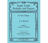Eight Little Preludes and Fugues