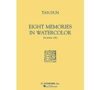 Eight Memories In Watercolor Tan Dun (Auteur)