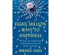 Eight Million Ways To Happiness