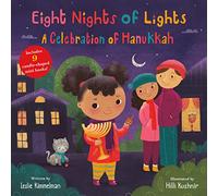 Eight Nights of Lights: A Celebration of Hanukkah: An Interactive Holiday Storybook About the Maccabees and Jewish Traditions for Kids (Ages 4-8)