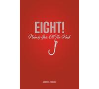 EIGHT, Nobody Gets Off the Hook