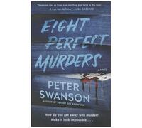 Eight Perfect Murders - Peter Swanson - HarperCollins - Livre en Anglais - Paperback Peter SwansonPeter Swanson (Auteur)
