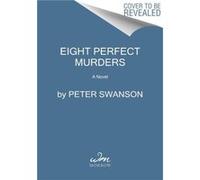 Eight Perfect Murders - Peter Swanson - HarperCollins - Livre en Anglais - Paperback Peter SwansonPeter Swanson (Auteur)