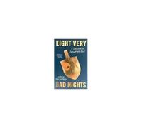 Eight Very Bad Nights: A Collection Of Hanukkah Noir