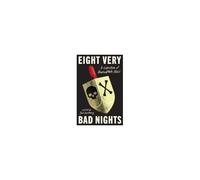 Eight Very Bad Nights: A Collection Of Hanukkah Noir