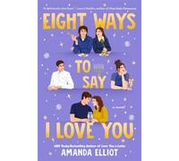 Eight Ways to Say I Love You - Amanda Elliot - Berkley - ebook (ePub) - Livre