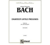 Eighteen Little Preludes by By composer Johann Sebastian Bach & By composer Hans Bischoff