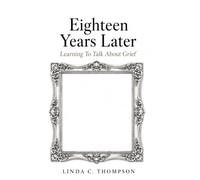 Eighteen Years Later: Learning to Talk About Grief
