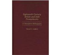 Eighteenth Century British and Irish Promptbooks: A Descriptive Bibliography Langhans, Edward A. (Auteur)