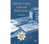 Eighteenth-century Letters and British Culture Clare Brant (Auteur)