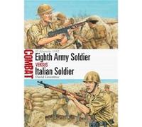 Eighth Army Soldier vs Italian Soldier by David Greentree Paperback Book David Greentree (Auteur)