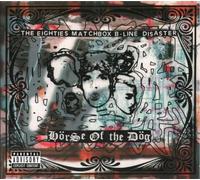 Eighties Matchbox B-Line Disaster & The - Horse of The Dog