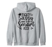 Eighty Sassy and a Bit Smart Assy 80th Birthday 80 Fabulous Sweat à Capuche