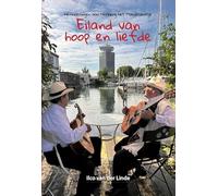 Eiland van hoop en liefde: Herinneringen aan Herberg het Mandelahuisje