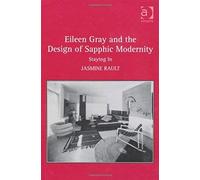Eileen Gray And The Design Of Sapphic Modernity