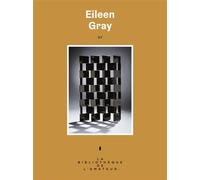 Eileen Gray - Cloé Pitiot - Les Arenes Eds - broché - Biographie