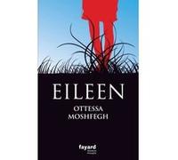 Eileen Ottessa Moshfegh (Auteur)