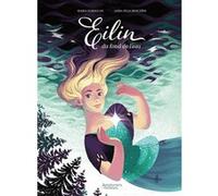 Eilin du fond de l'eau Maria Surducan (Auteur), Anna Júlia Benczédi (Auteur)