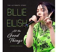 Eilish, Billie - All The Good Things [Import]