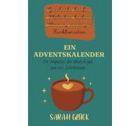 Ein Adventskalender: 24 Impulse die ähnlich gut tun wie Schokolade