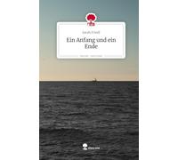 Ein Anfang und ein Ende. Life is a Story - story.one