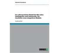 Ein außersportliches Modell der 80er Jahre: Salutogenese nach Antonovsky. Zur Geschichte eines integrativen Modells Rosenkranz, Sebastian (Auteur)